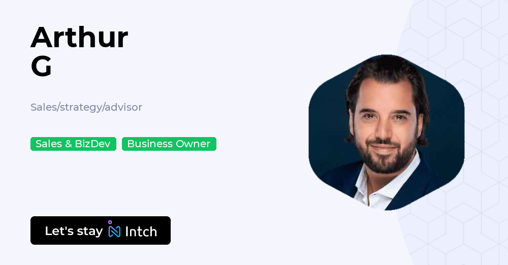 Arthur G - Sales/strategy/advisor, | Intch