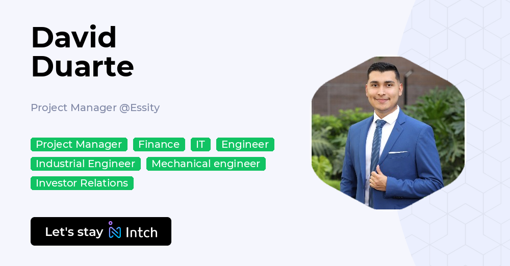 David Duarte - Project Manager, Essity | Intch