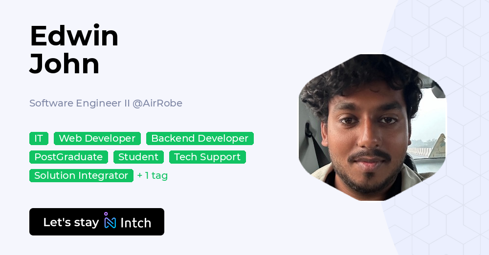 Edwin John - Software Engineer II, AirRobe | Intch