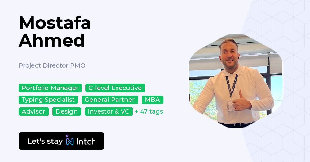 Mostafa Ahmed - Project Director PMO, | Intch
