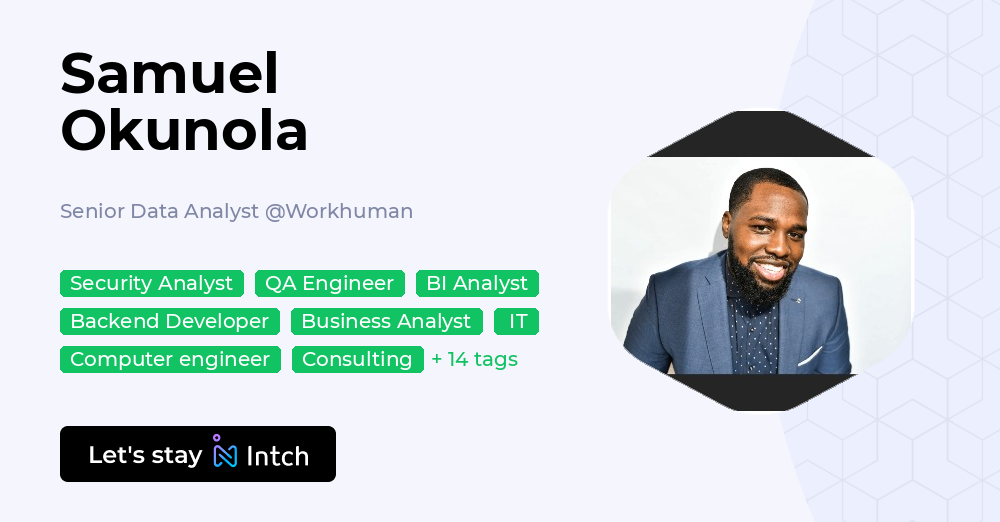 Samuel Okunola - Senior Data Analyst, Workhuman | Intch