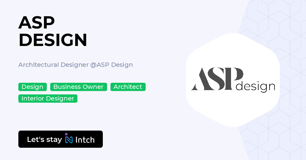ASP DESIGN - Architectural Designer, ASP Design | Intch