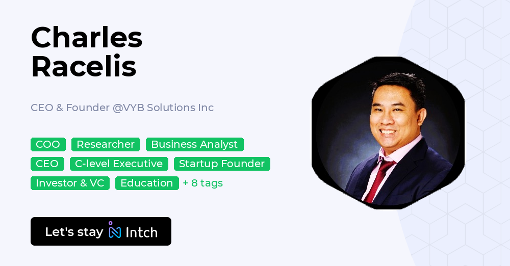 Lycz Racelis Charles Racelis - CEO & Founder, VYB Solutions Inc | Intch