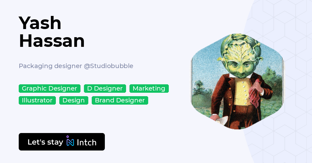 Yash Hassan - Packaging designer, Studiobubble | Intch