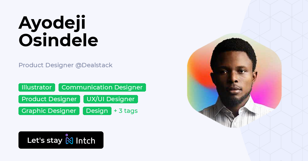 Dealstack Ayodeji Osindele - Product Designer, Dealstack | Intch