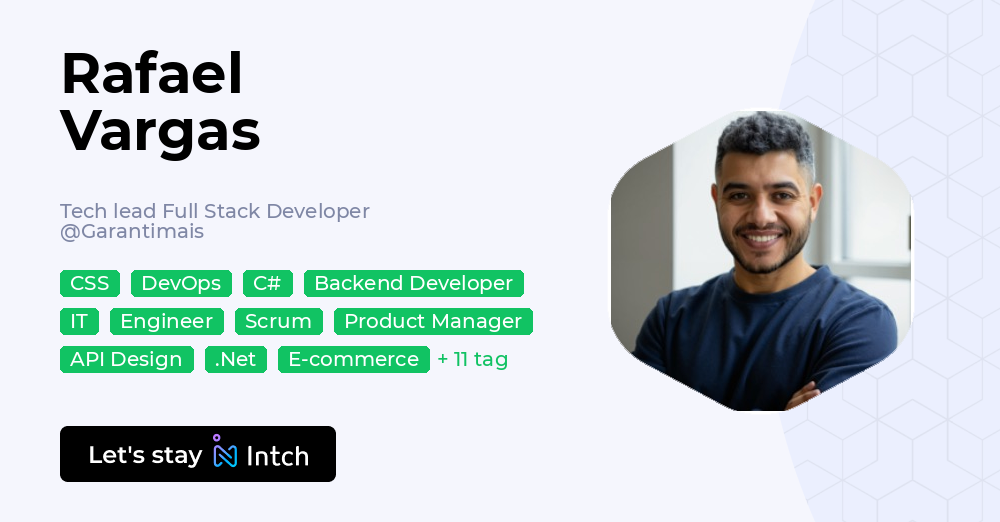 Rafael Vargas - Tech lead Full Stack Developer, Garantimais | Intch