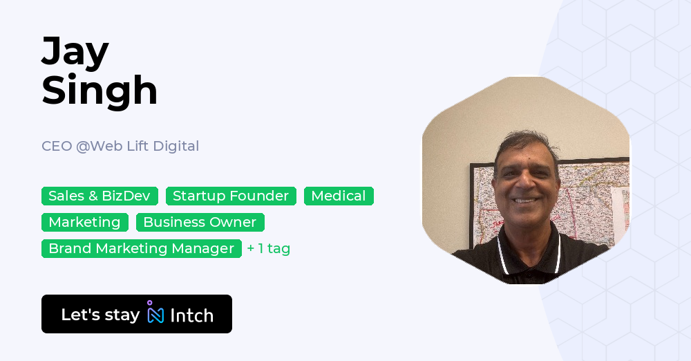 Jay Singh - CEO, Web Lift Digital | Intch
