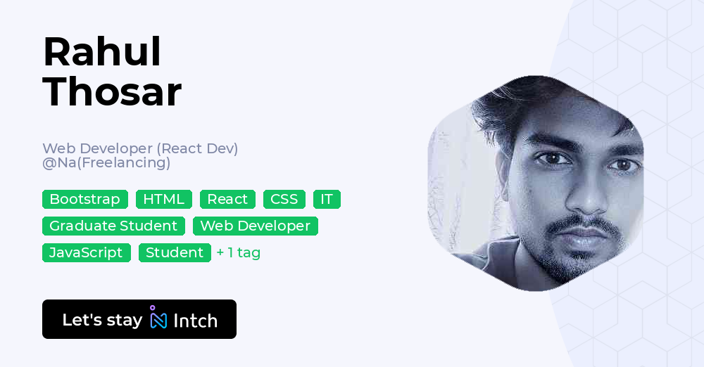 Rahul Thosar - Web Developer (React Dev), Na(Freelancing) | Intch