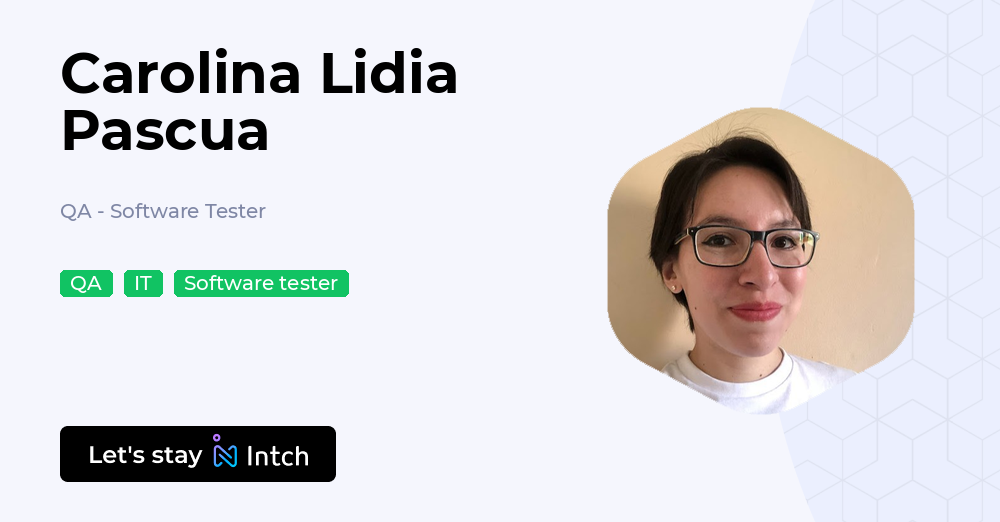 Carolina Lidia Pascua - QA - Software Tester, | Intch