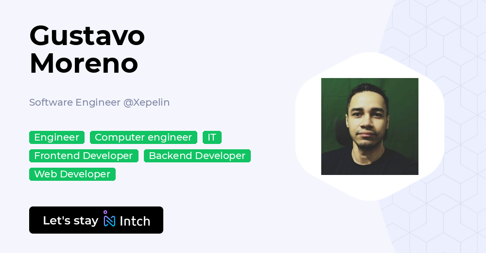 Gustavo Moreno - Software Engineer, Xepelin | Intch