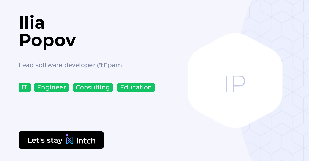 Ilia Popov - Lead software developer, Epam | Intch
