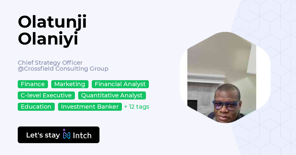 Olaniyi Olatunji Olaniyi - Chief Strategy Officer, Crossfield Consulting Group ...