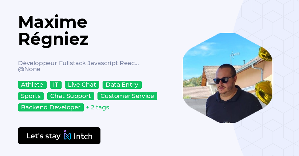 Maxime Régniez - Développeur Fullstack Javascript React / NodeJs, | Intch
