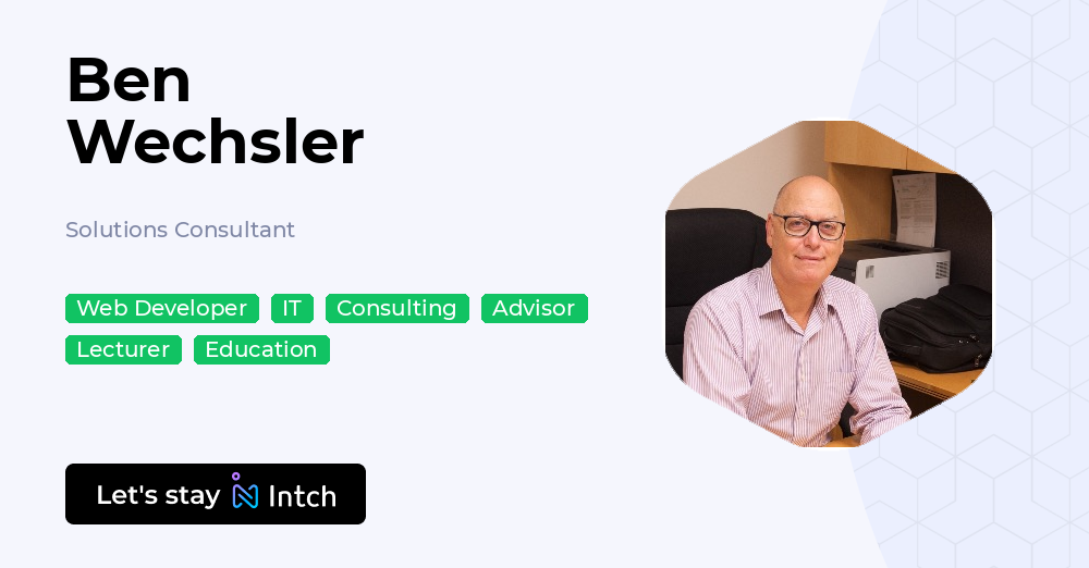 Ben Wechsler - Solutions Consultant, | Intch