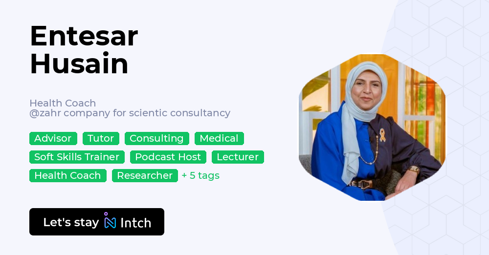 Entesar Husain - Health Coach, zahr company for scientic consultancy ...