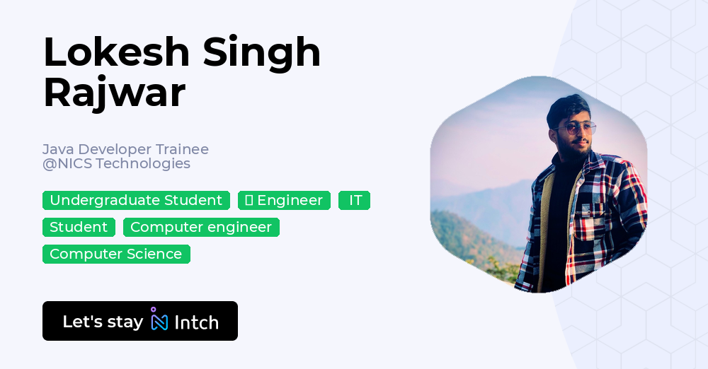 Lokesh Singh Rajwar - Java Developer Trainee, NICS Technologies | Intch