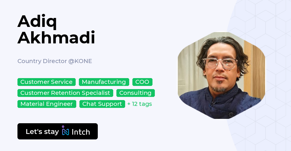 Adiq Akhmadi - Country Director, KONE | Intch
