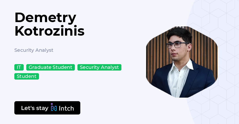 Demetry Demetry Kotrozinis - Security Analyst, | Intch