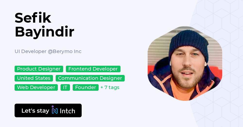 Sefik Bayindir - UI Developer, Berymo Inc | Intch