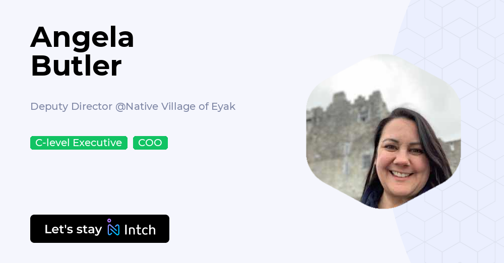 Angela Butler - Deputy Director, Native Village of Eyak | Intch