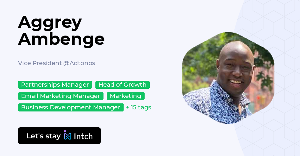 Aggrey Ambenge - Vice President, Adtonos | Intch