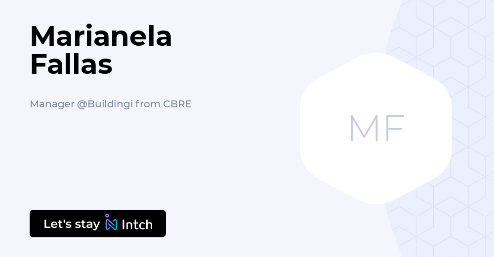Marianela Fallas - Manager, Buildingi from CBRE | Intch