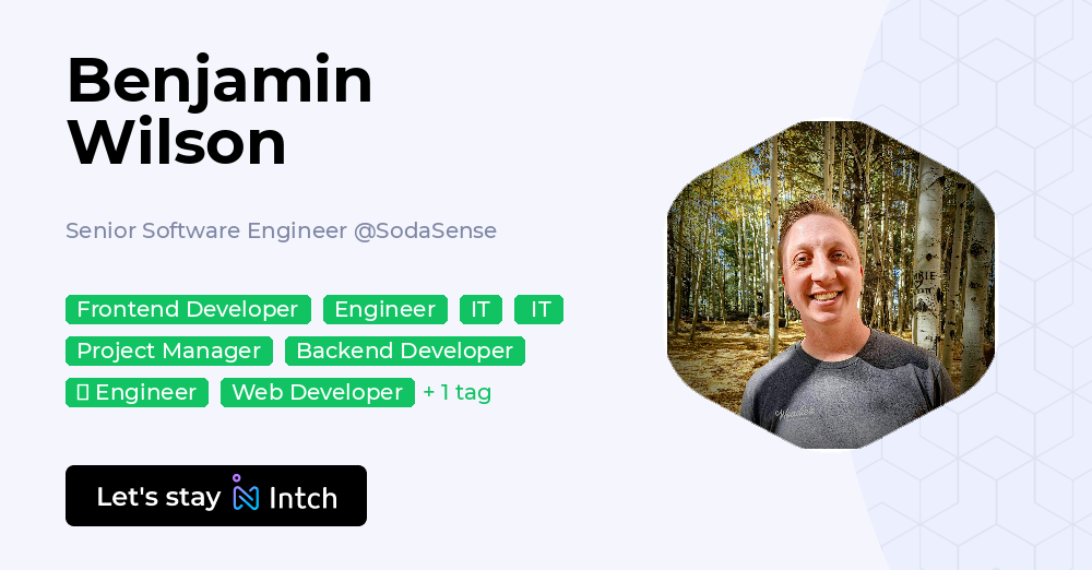 Benjamin Wilson - Senior Software Engineer, SodaSense | Intch