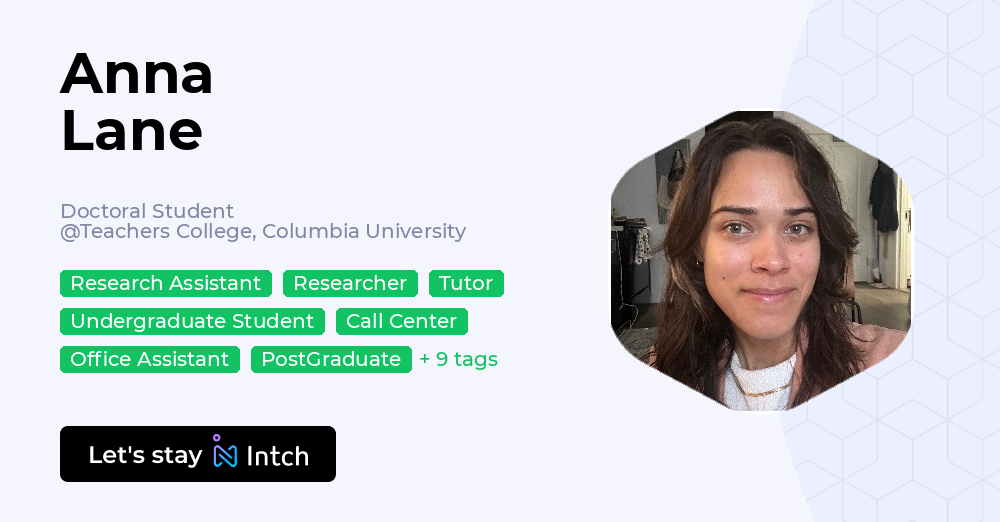 Anna Lane - Doctoral Student, Teachers College, Columbia University | Intch
