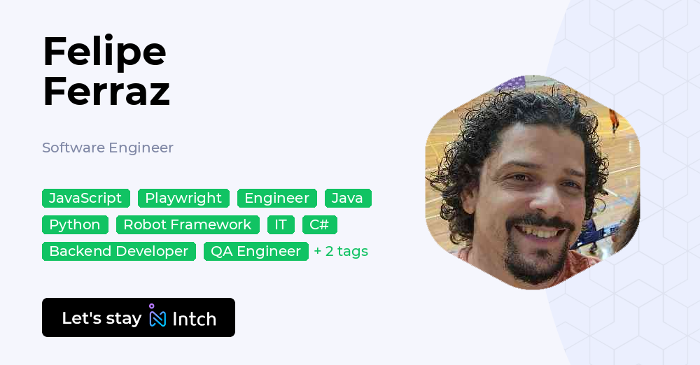 Felipe Ferraz - Software Engineer, | Intch