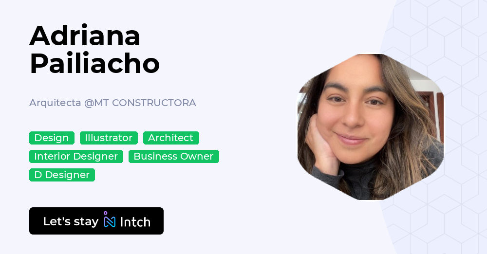 Adriana Pailiacho - Arquitecta, MT CONSTRUCTORA | Intch