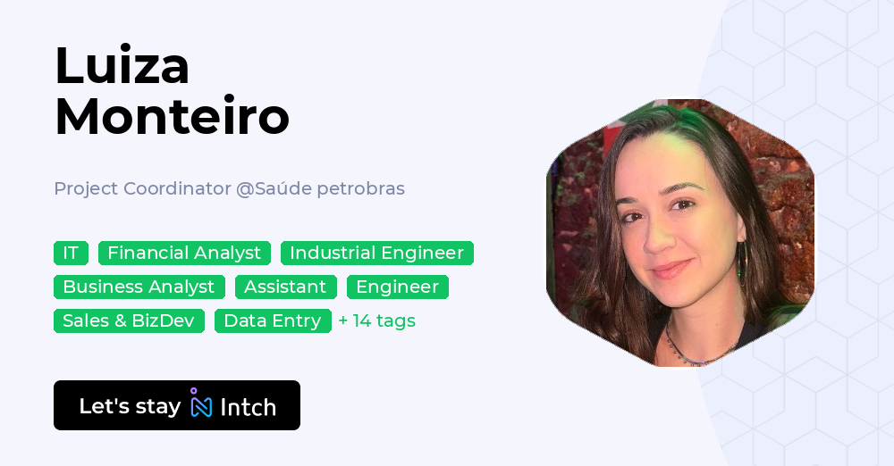 Luiza Monteiro - Project Coordinator, Saúde petrobras | Intch