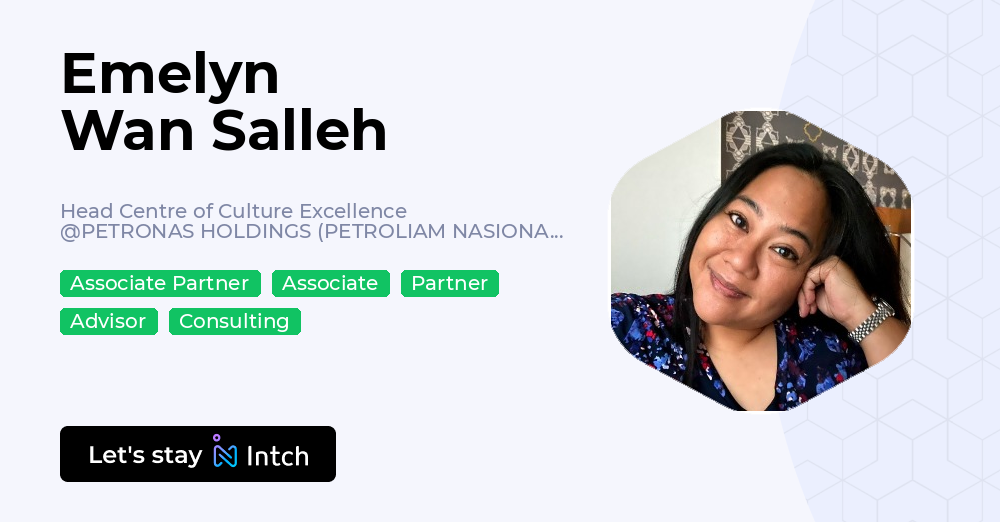 Emelyn Wan Salleh - Head Centre of Culture Excellence, PETRONAS ...