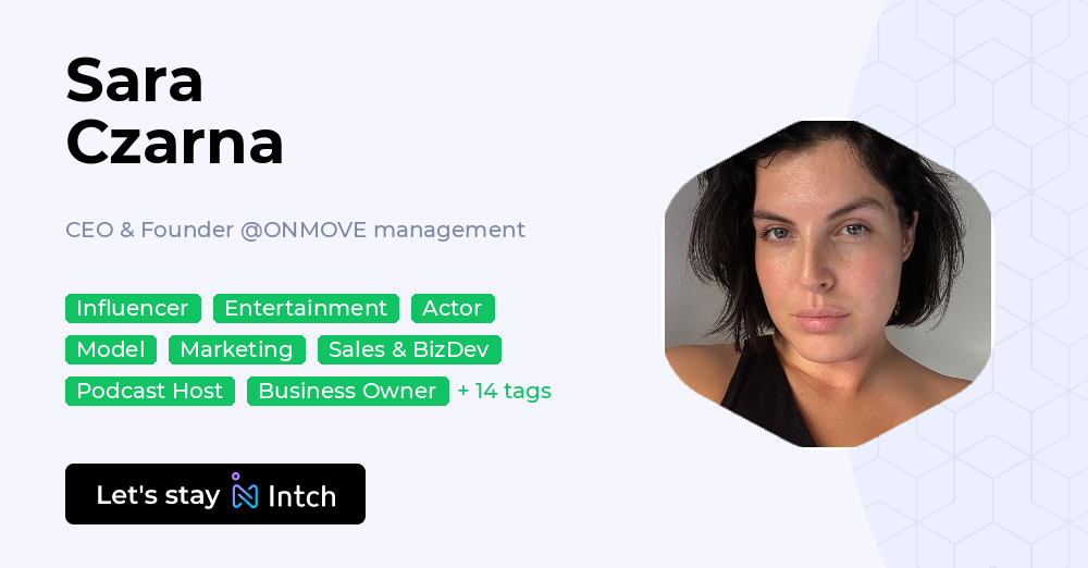 Sara Czarna - CEO & Founder, ONMOVE management | Intch