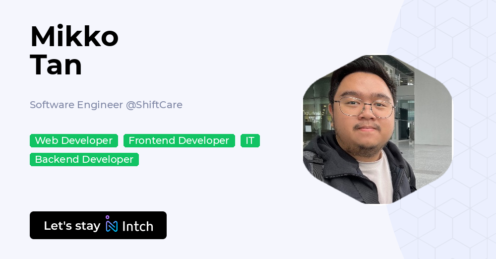 Mikko Tan - Software Engineer, ShiftCare | Intch