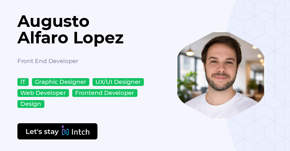 Augusto Alfaro Lopez - Front End Developer, | Intch
