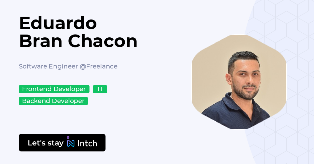 Eduardo Bran Chacon - Software Engineer, Freelance | Intch
