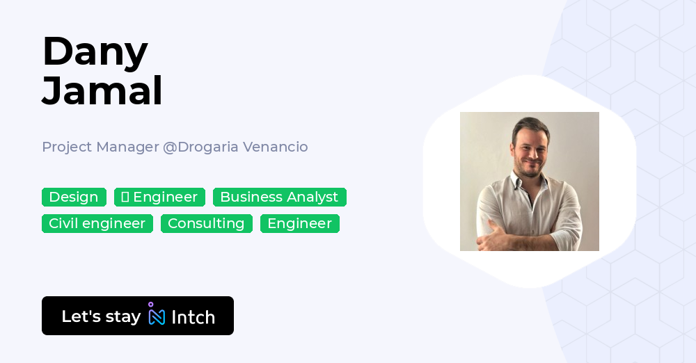 Dany Jamal - Project Manager, Drogaria Venancio | Intch