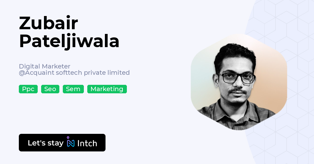 Zubair Pateljiwala - Digital Marketer, Acquaint softtech private ...