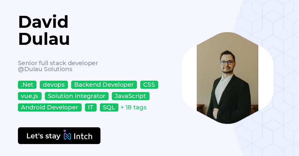 David Dulau - Senior full stack developer, Dulau Solutions | Intch