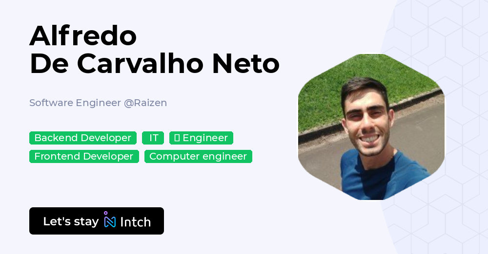Alfredo De Carvalho Neto - Software Engineer, Raizen | Intch