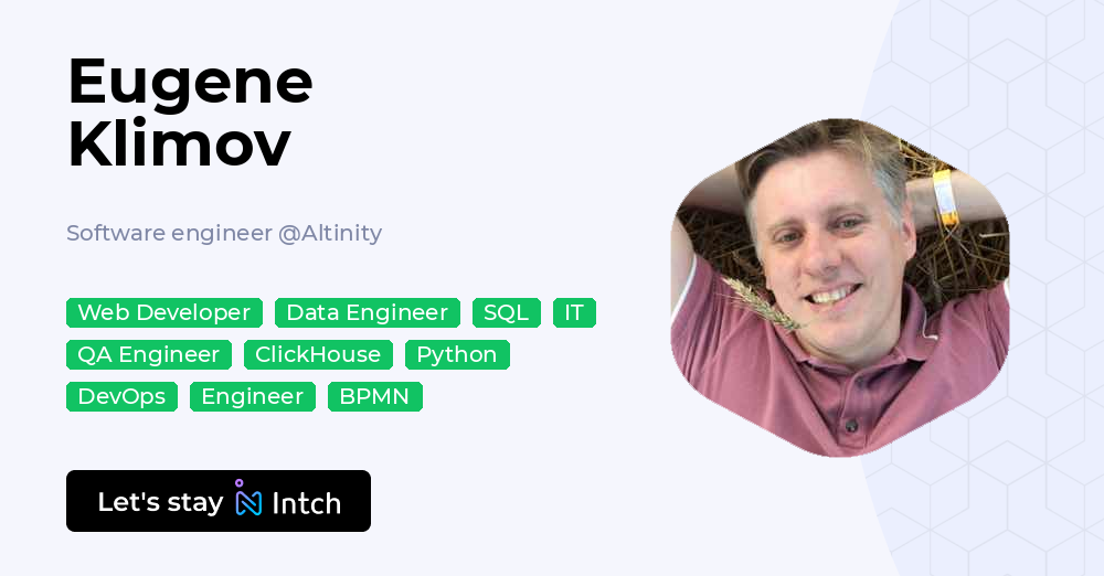 Eugene Klimov - Software engineer, Altinity | Intch