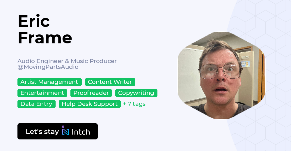 Eric Frame - Audio Engineer & Music Producer, MovingPartsAudio | Intch