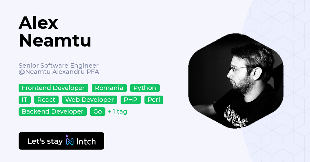 Alex Neamtu - Senior Software Engineer, Neamtu Alexandru PFA | Intch