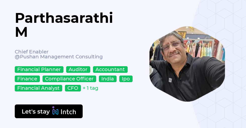 Parthasarathi M - Chief Enabler, Pushan Management Consulting | Intch