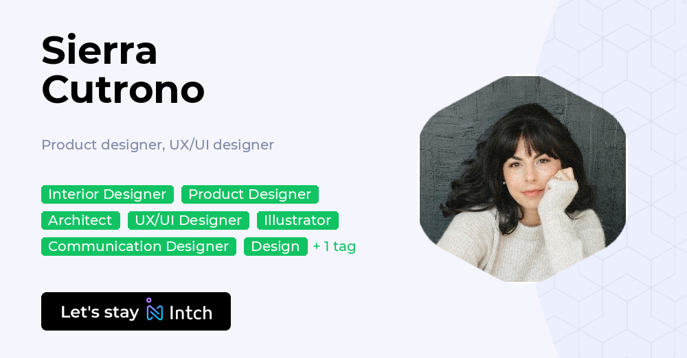 Sierra Cutrono - Product designer, UX/UI designer, | Intch