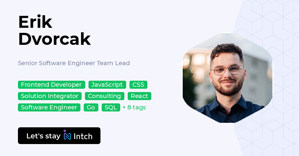 Erik Dvorcak - Senior Software Engineer Team Lead, | Intch