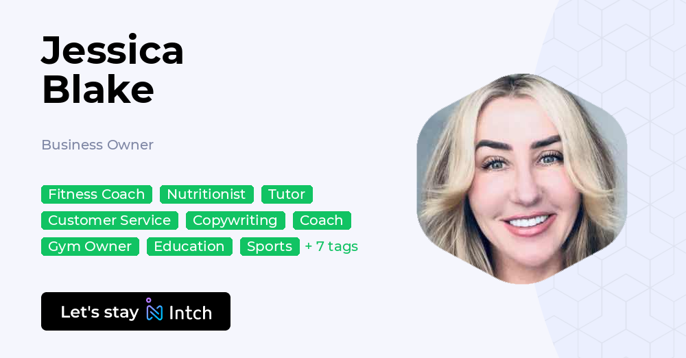 Jessica Blake - Business Owner, | Intch