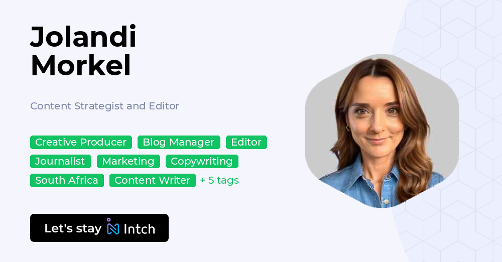 Jolandi Morkel - Content Strategist and Editor, | Intch