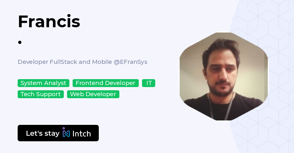 Francis . - Developer FullStack and Mobile, EFranSys | Intch