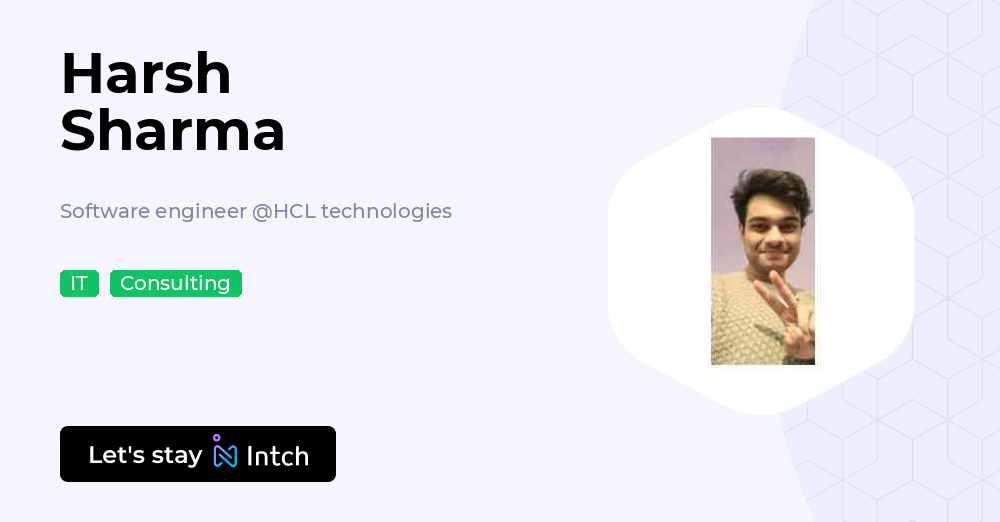 Harsh Sharma - Software engineer, HCL technologies | Intch